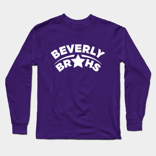 Beverly Brahs – White Font Long Sleeve T-Shirt by Mojoswork